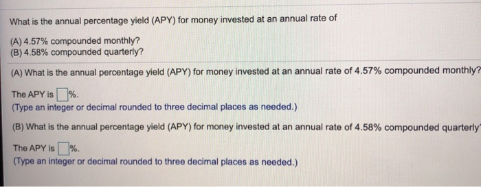 Solved What Is The Annual Percentage Yield (APY) For Money | Chegg.com