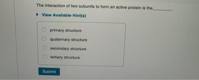 Solved The sequence of amino acids held together by peptide | Chegg.com