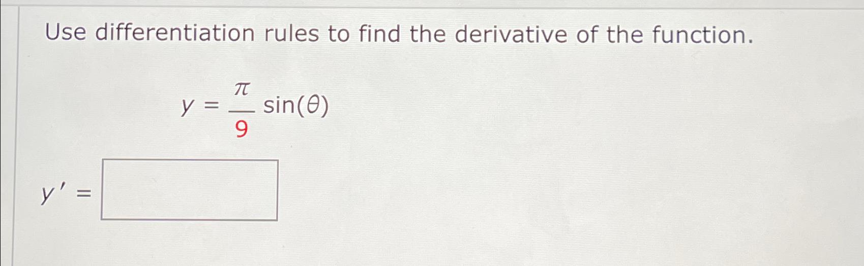 Solved Use differentiation rules to find the derivative of | Chegg.com