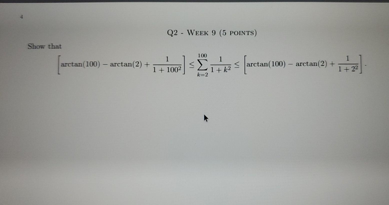 solved-q2-week-9-5-points-show-that-1-arctan-100-1-chegg