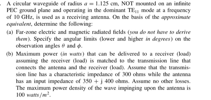 Solved A circular waveguide of radius a = 1.125 cm, NOT | Chegg.com