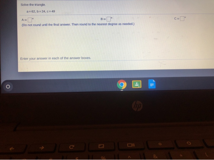 Solved Solve the triangle A = 63°, B=63º. c= 8 (Do not round | Chegg.com