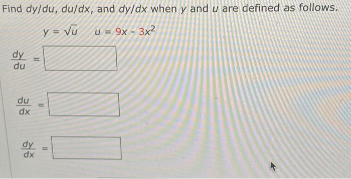 Solved Find Dy Du Du Dx And Dy Dx When Y And U Are Defined