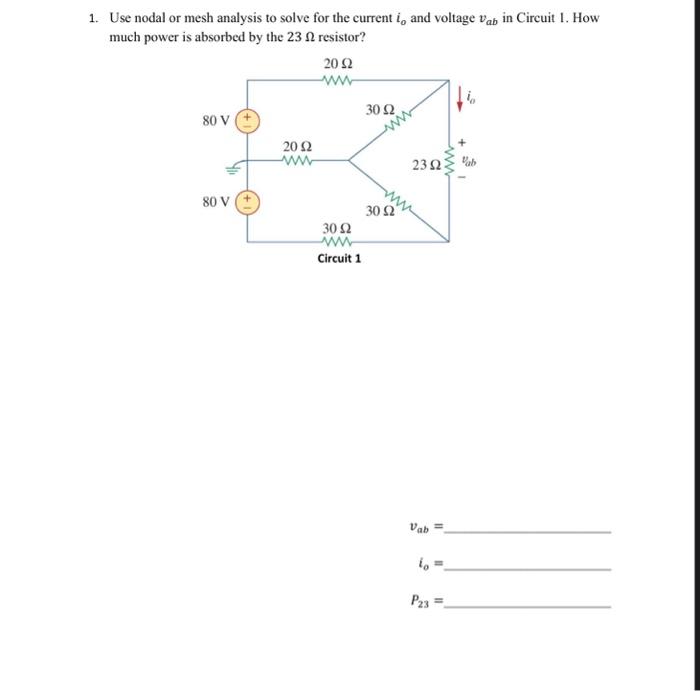 Solved 1. Use Nodal Or Mesh Analysis To Solve For The | Chegg.com