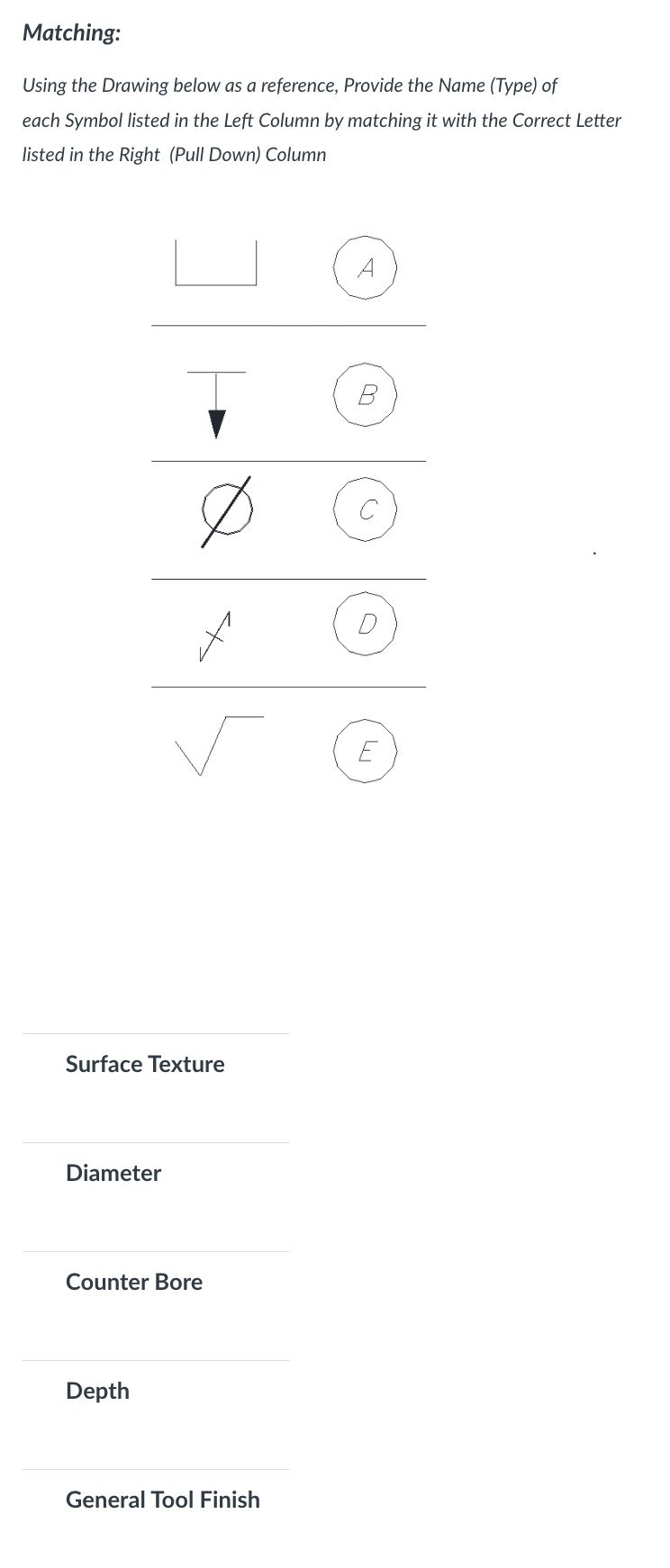 Solved Matching:Using the Drawing below as a reference, | Chegg.com