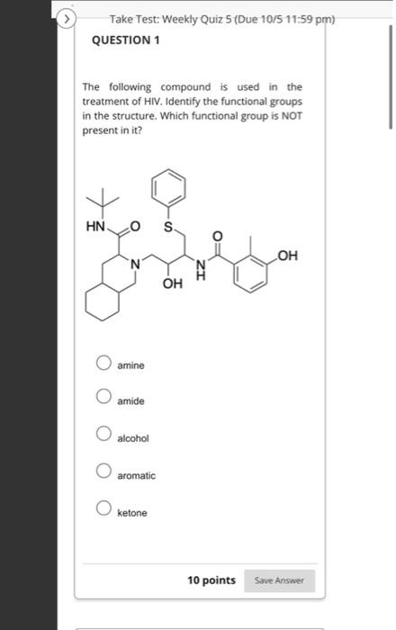 The following compound is used in the treatment of HIV. Identify the functional groups in the structure. Which functional gro