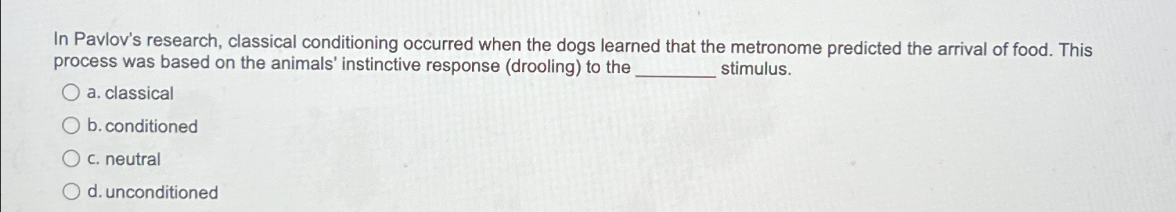 Solved In Pavlov's research, classical conditioning occurred | Chegg.com