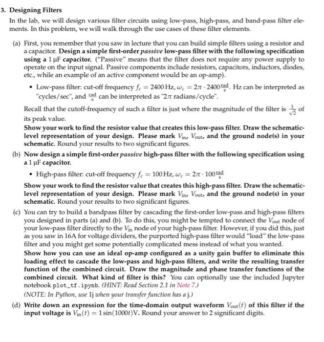 3. Designing Filters In the lab, we will design | Chegg.com