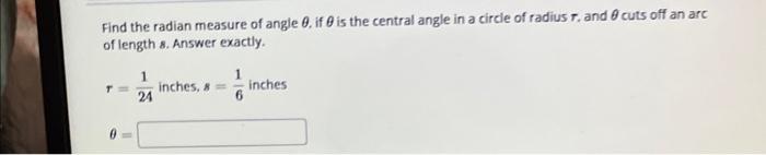 find the radian measure of the central angle of a circle