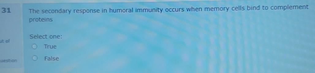 Solved 31 The secondary response in humoral immunity occurs | Chegg.com