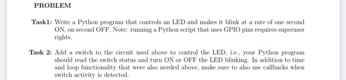Solved PROBLEM Taskl: Write a Python program that controls | Chegg.com