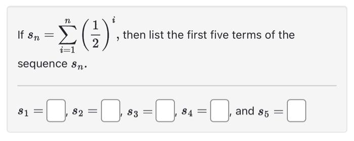 Compute the partial sums S2,S4, and S6. | Chegg.com