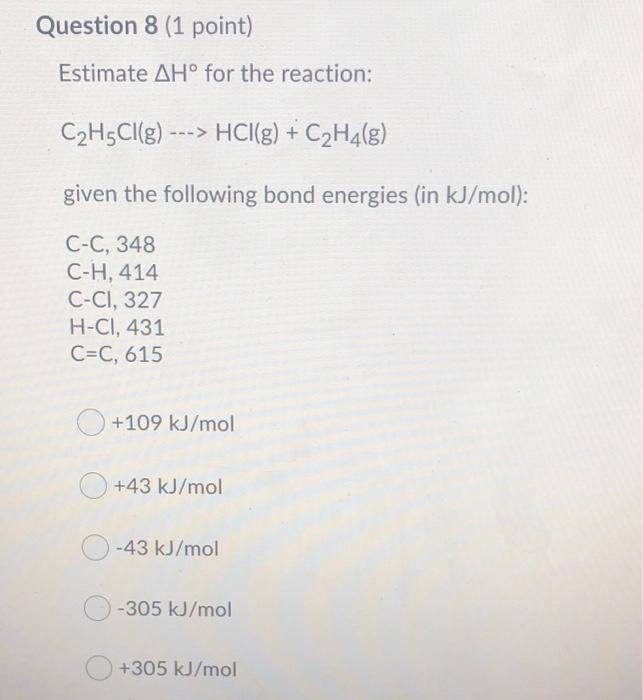 Solved Question 8 1 point Estimate AH for the reaction Chegg