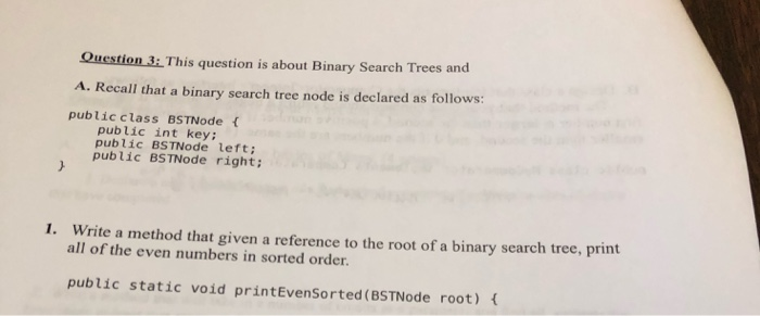 Question 3: This question is about Binary Search Trees and A. Recall that a binary search tree node is declared as follows: u