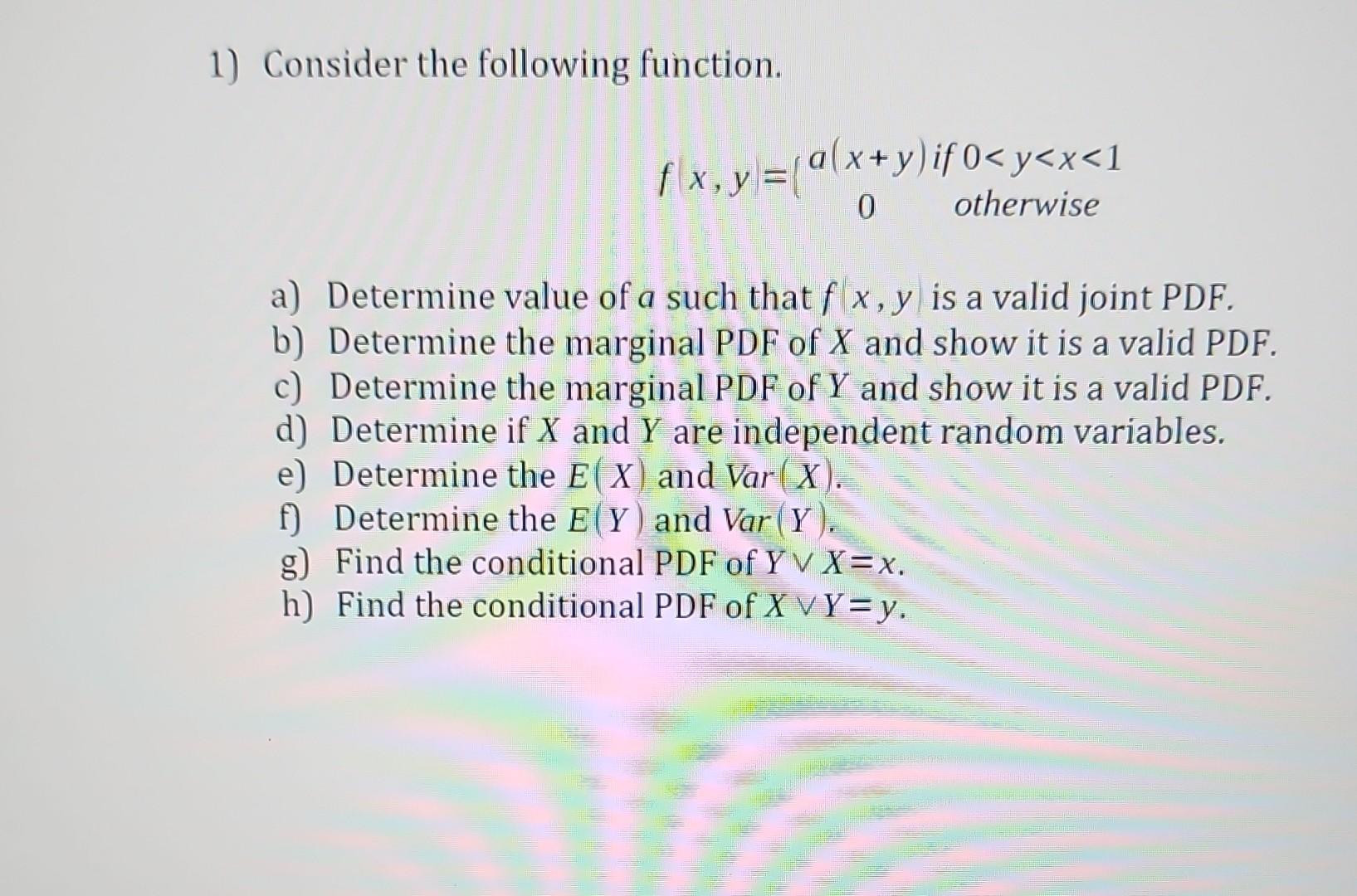 Solved 1) Consider the following function. fx,y={a(x+y)0 if | Chegg.com
