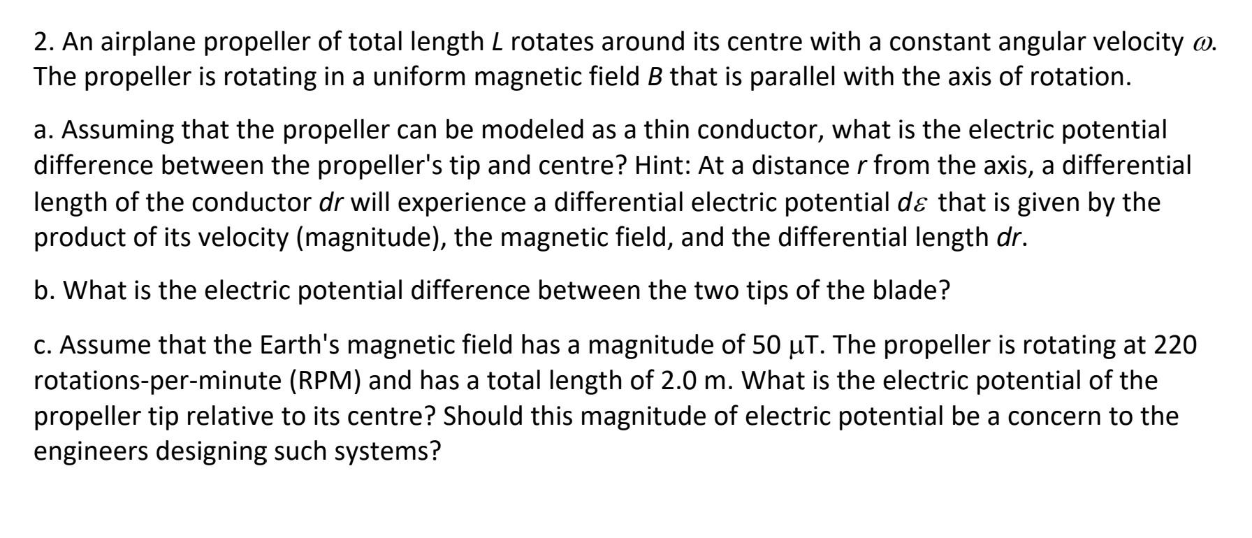 Solved 2. An airplane propeller of total length L rotates | Chegg.com