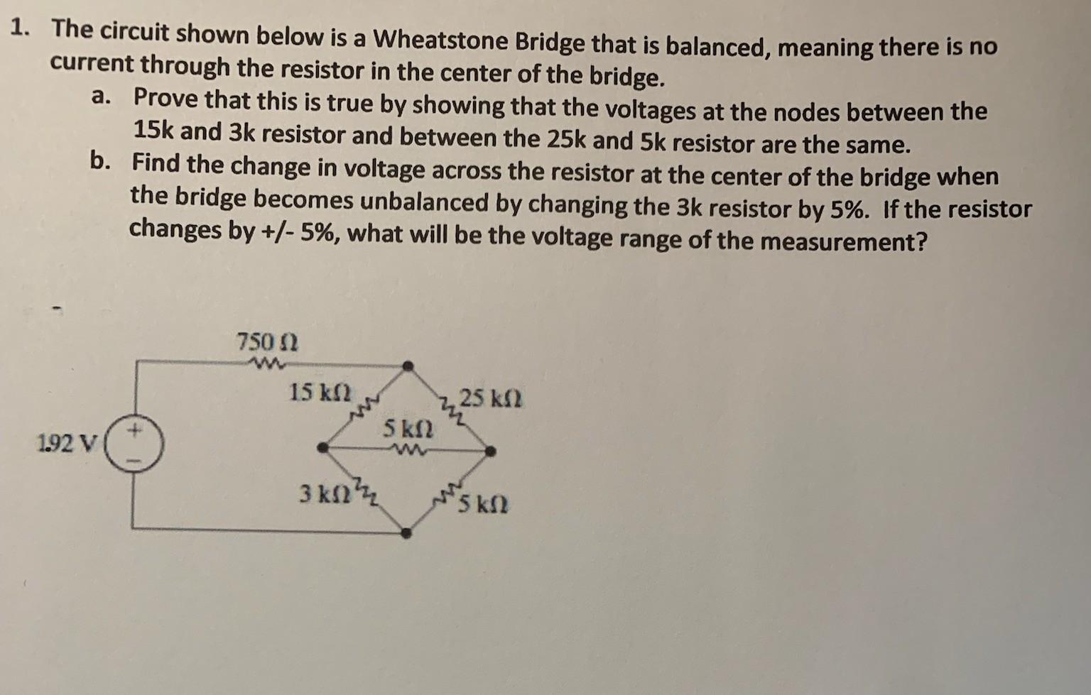 Solved 1. The circuit shown below is a Wheatstone Bridge | Chegg.com
