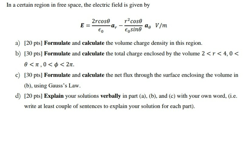 Solved In a certain region in free space, the electric field | Chegg.com