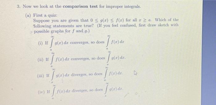 Solved 3. Now we look at the comparison test for improper | Chegg.com