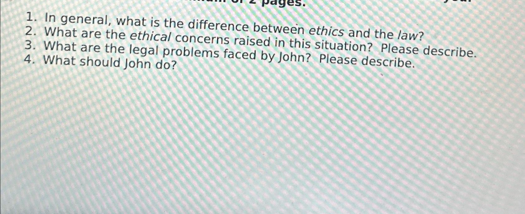 Solved In general, what is the difference between ethics and | Chegg.com