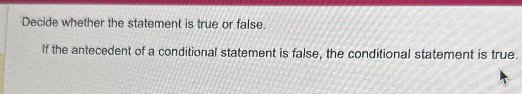 Solved Decide whether the statement is true or false.If the | Chegg.com