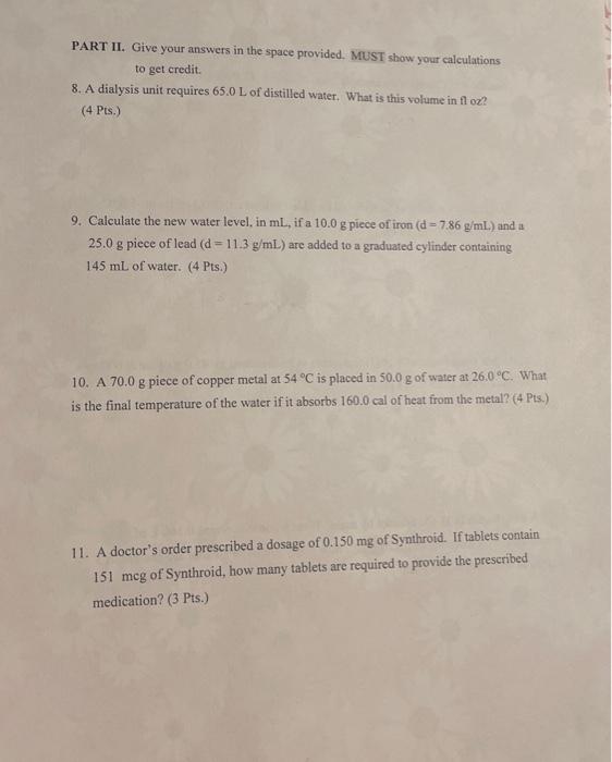 Solved PART II. Give your answers in the space provided. | Chegg.com