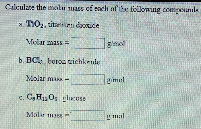 Solved Calculate The Molar Mass Of Each Of The Following Chegg Com