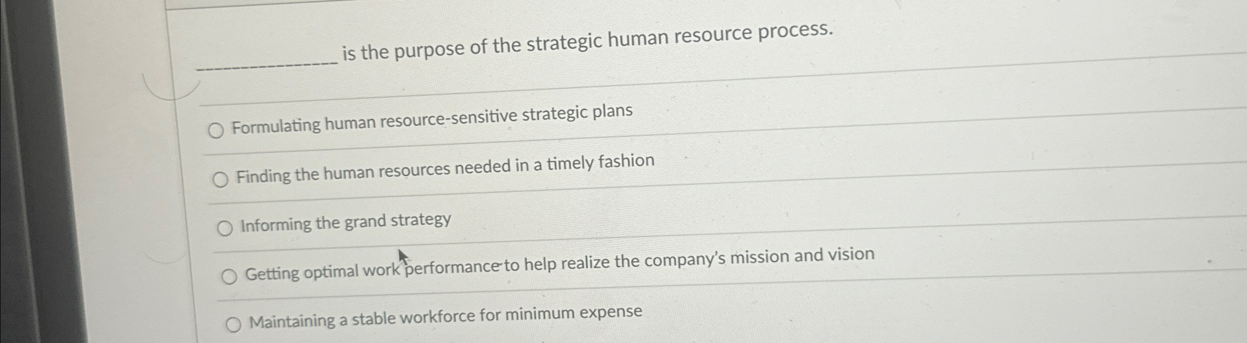 Solved q, ﻿is the purpose of the strategic human resource | Chegg.com