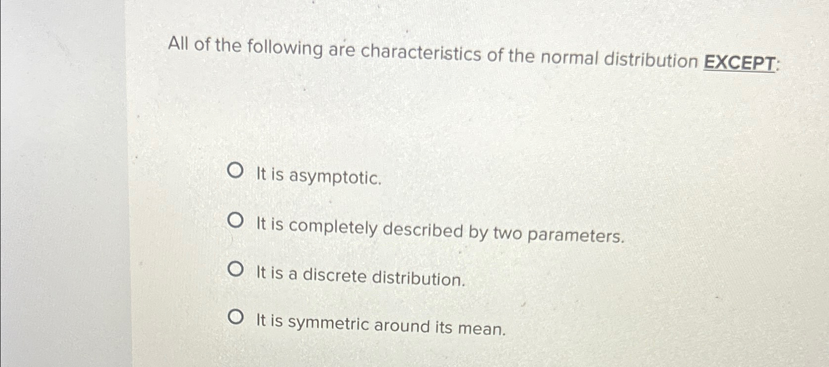 Solved All of the following are characteristics of the | Chegg.com