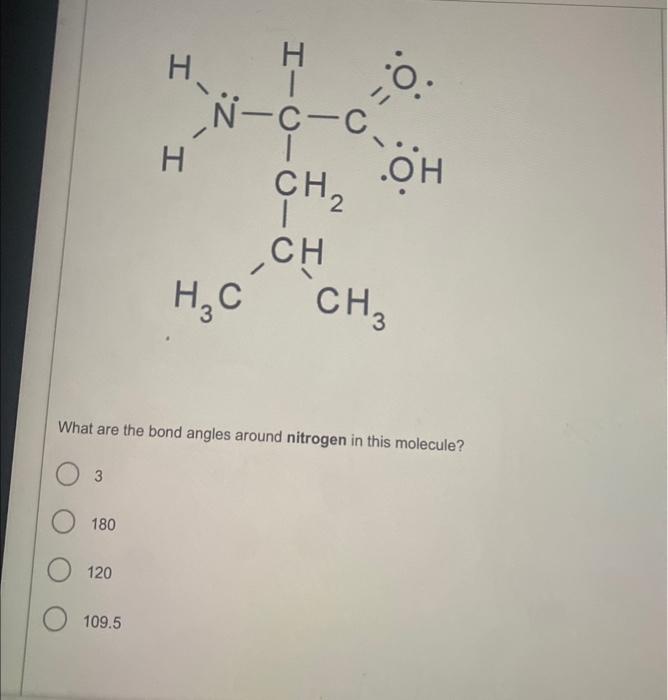 Solved What are the bond angles around nitrogen in this | Chegg.com