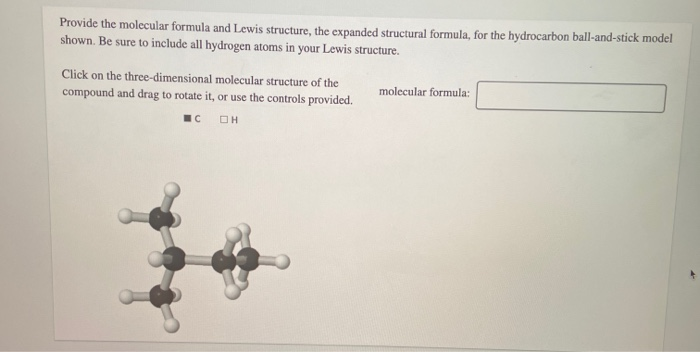 Solved Provide the molecular formula and Lewis structure, | Chegg.com