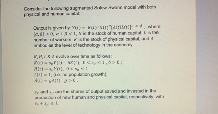 Consider the following augmented Solow-Swann model | Chegg.com