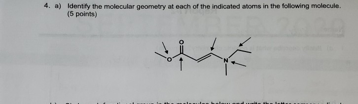 Solved 4. a) Identify the molecular geometry at each of the | Chegg.com
