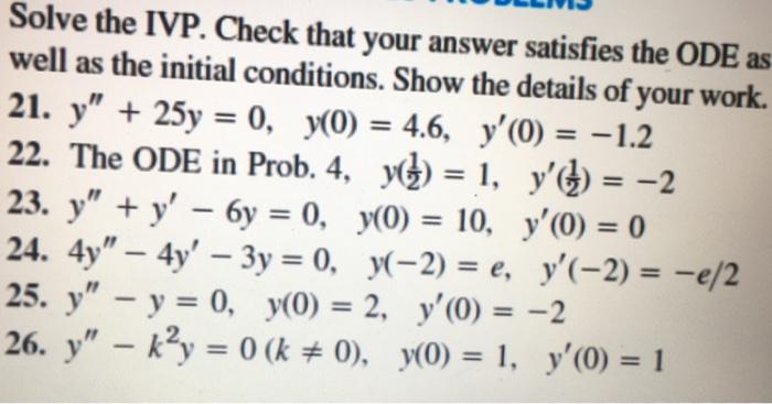 Solved Solve The Ivp Check That Your Answer Satisfies The