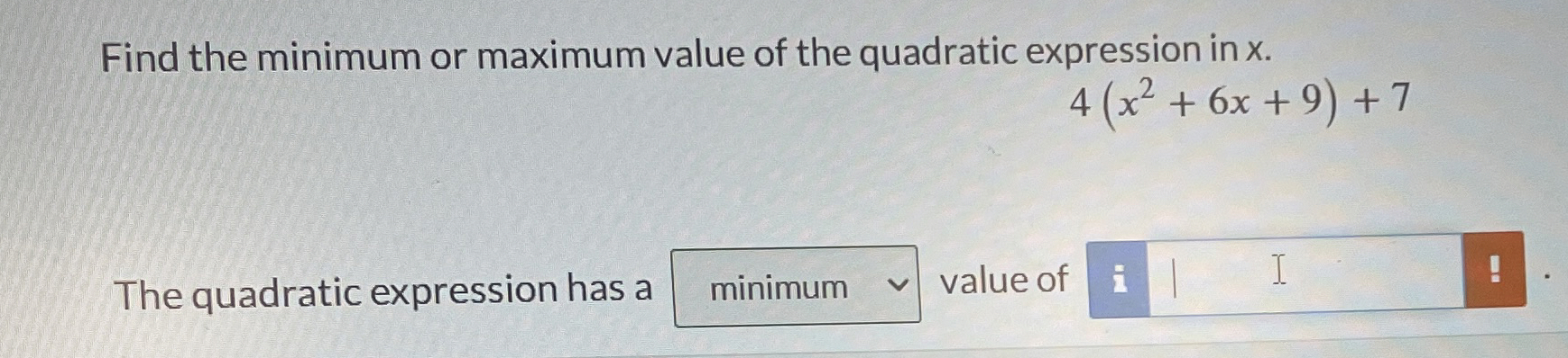Find the minimum or maximum value of the quadratic | Chegg.com