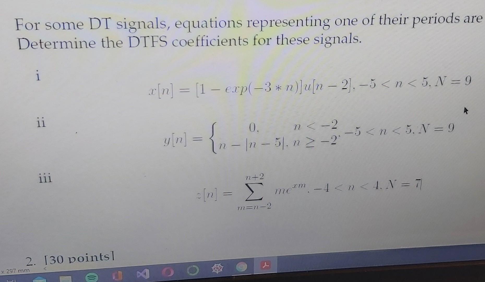 Solved For some DT signals, equations representing one of | Chegg.com