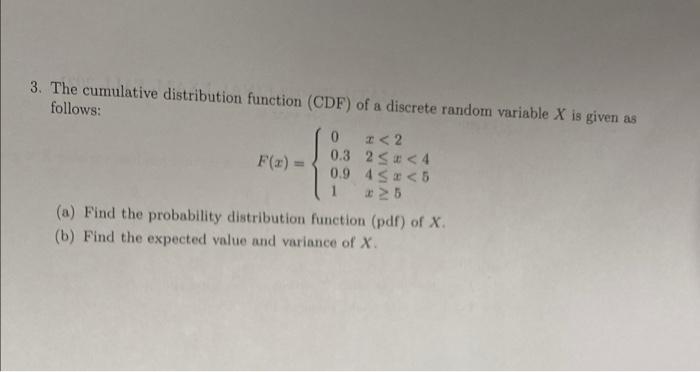 Solved 3. The cumulative distribution function (CDF) of a | Chegg.com