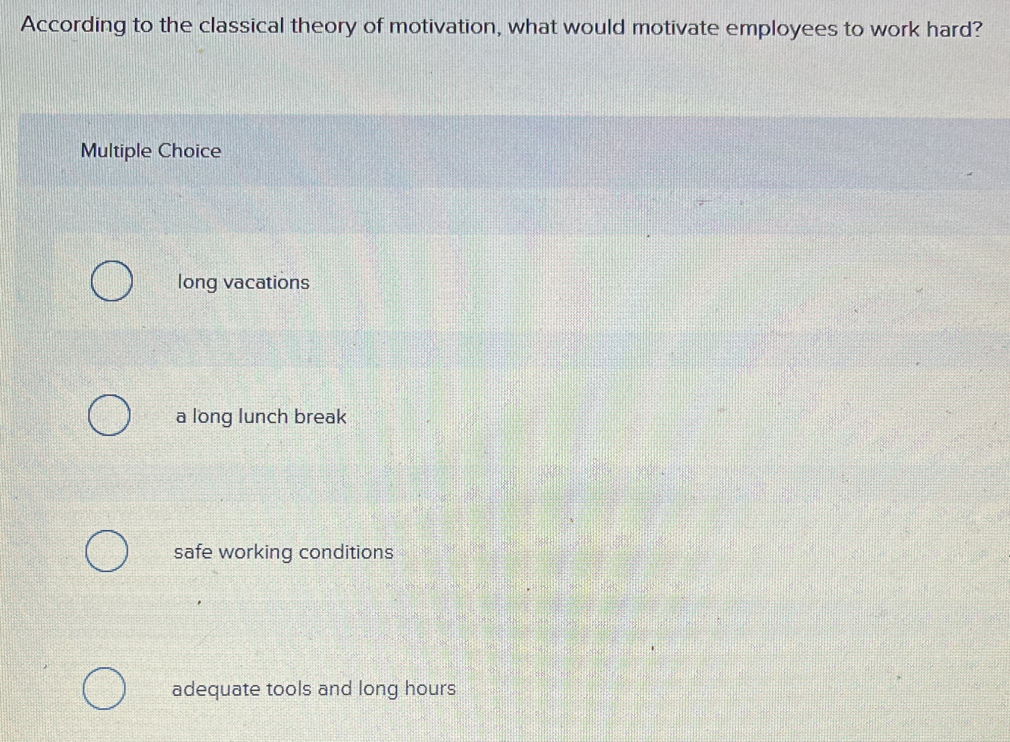 Solved According to the classical theory of motivation, what | Chegg.com