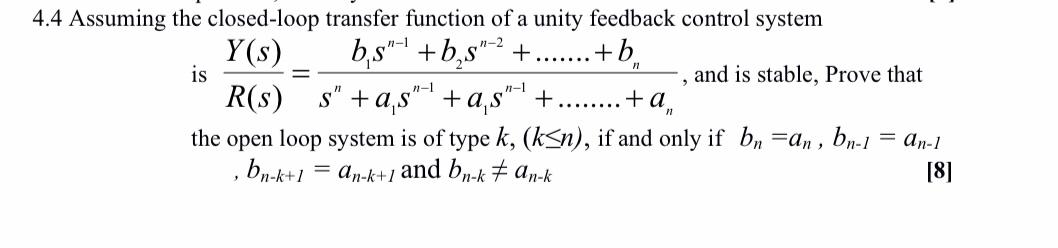Solved 4.4 Assuming the closed-loop transfer function of a | Chegg.com