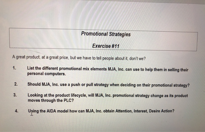 Solved Promotional Strategies Exercise #11 A great product, | Chegg.com