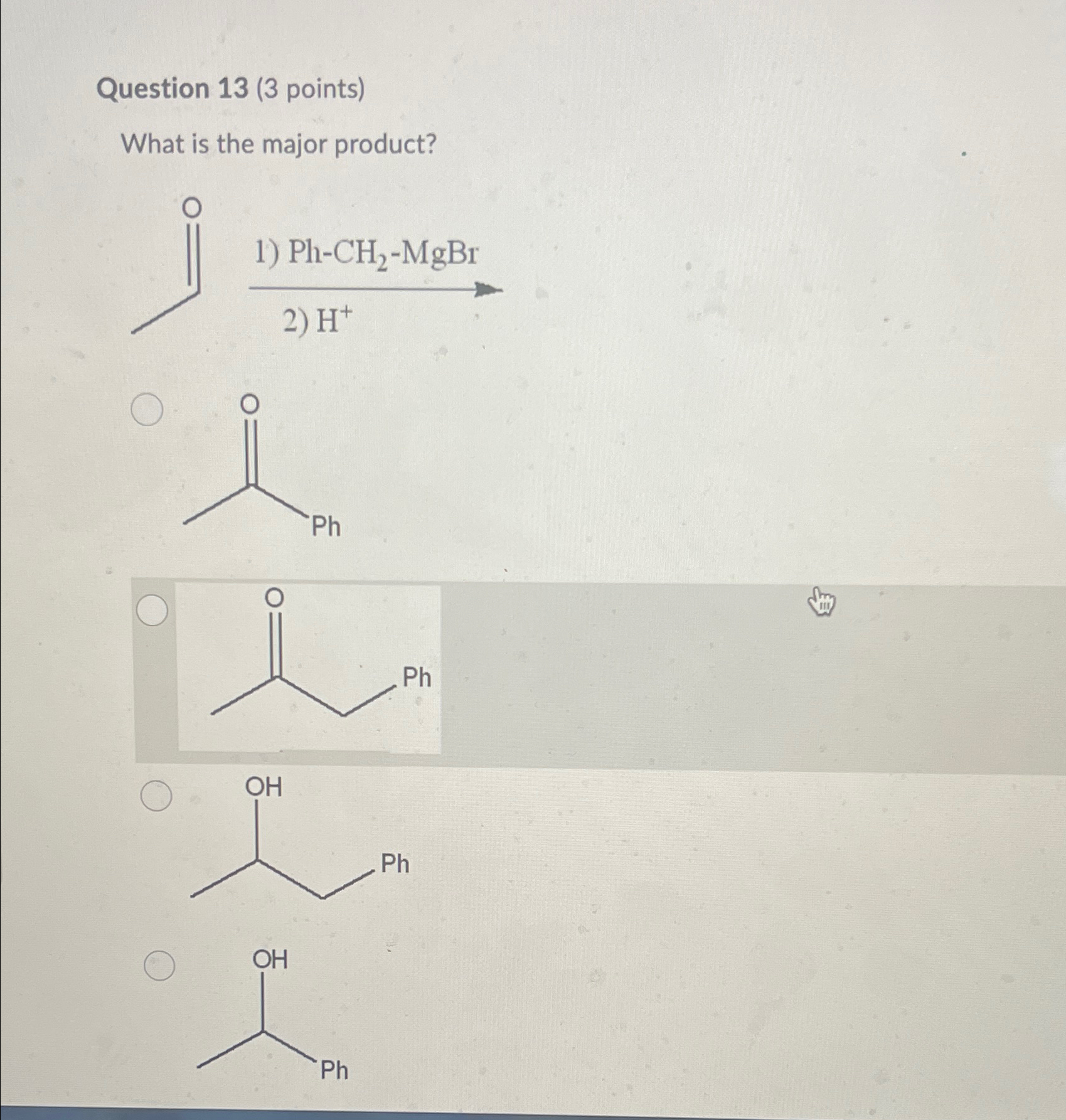 Solved Question 13 (3 ﻿points)What is the major product | Chegg.com
