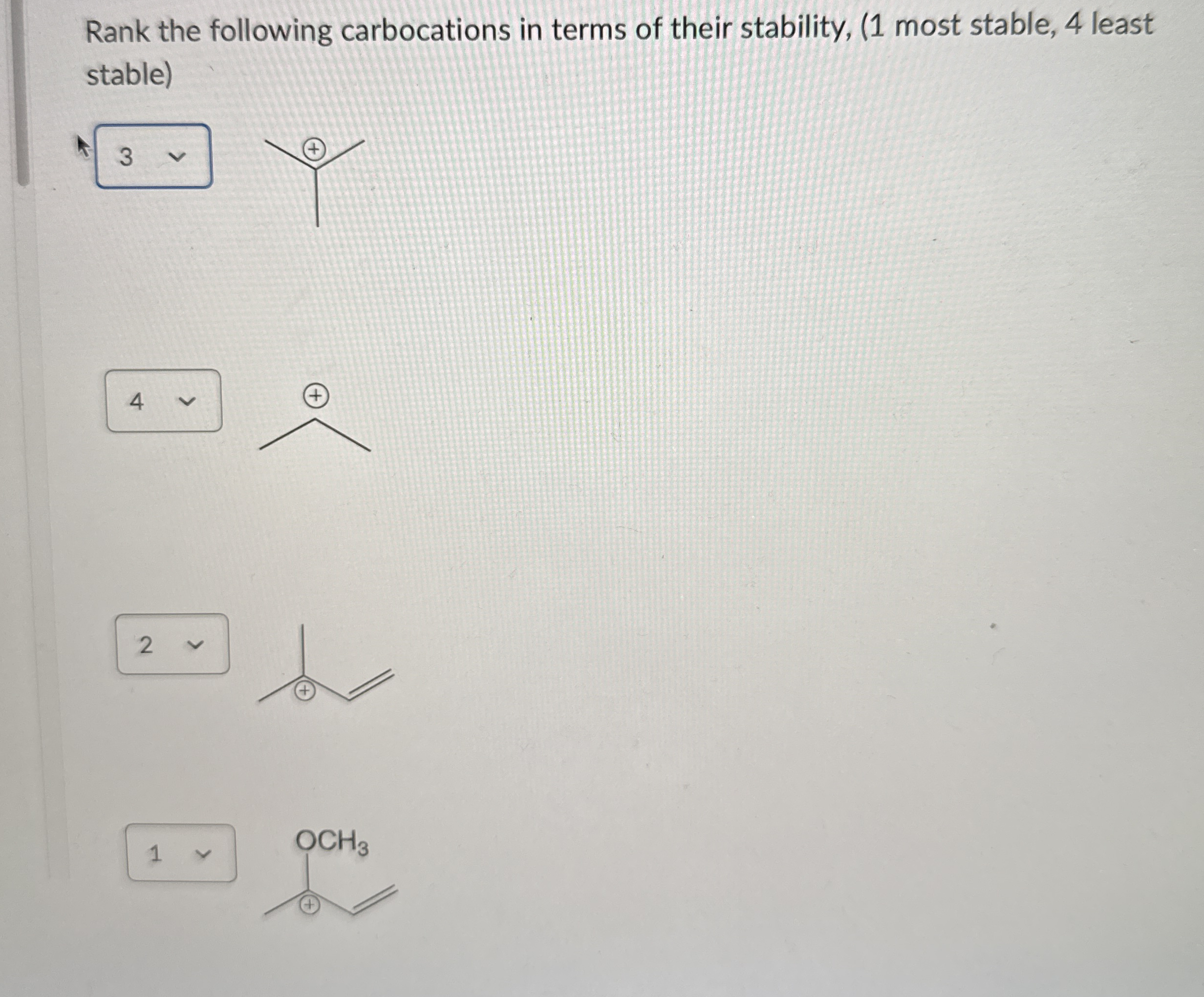 Solved Rank the following carbocations in terms of their | Chegg.com