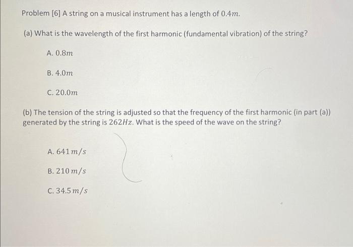 Solved Problem [6] A string on a musical instrument has a | Chegg.com