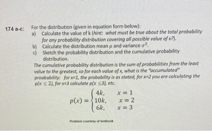 c: For the distribution (given in equation form below):
a) Calculate the value of \( k \) (hint: what must be true about the