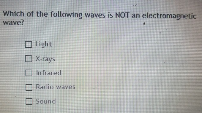 Solved Which Of The Following Waves Is NOT An | Chegg.com