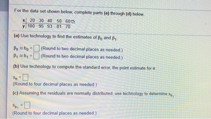 Solved Question Help For the data set shown below, | Chegg.com
