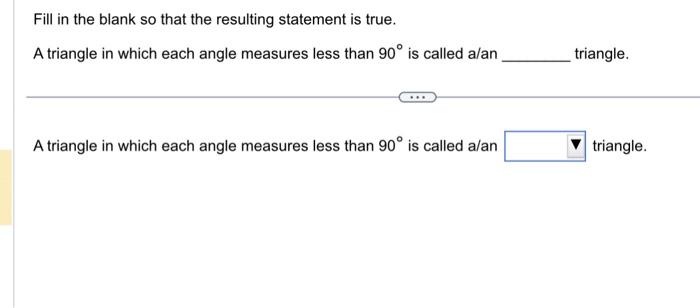 Solved Fill In The Blank So That The Resulting Statement Is 