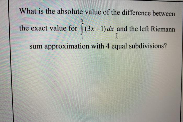 Solved What is the absolute value of the difference between | Chegg.com