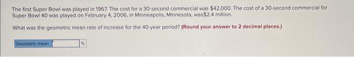 Solved 2. The average price of a Super Bowl ticket in 1967