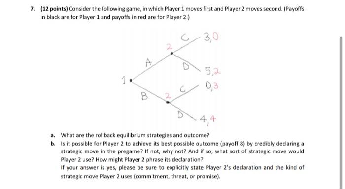 Solved 7. (12 points) Consider the following game, in which | Chegg.com